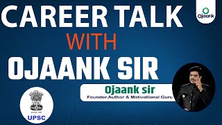 Career Talk With Ojaank sir  यदि आप Student हैं तो ये ज़रूर देखें  Exam Motivation ytshorts ias [upl. by Ylrbmik]