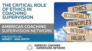 The critical role of Ethics in Coaching Supervision [upl. by Ellemac799]