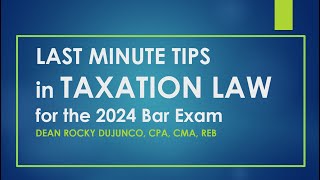 2024 Bar Exam Super Last Minute Tips on Tax [upl. by Andree139]