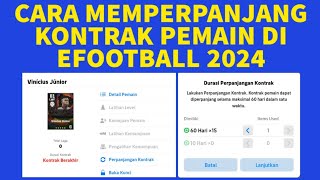 Cara Memperpanjang Kontrak Pemain di eFootball 2024 [upl. by Dirgni685]