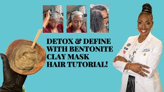 Detox amp Define With Bentonite Clay Mask [upl. by Cimbura]