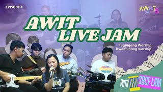 AWIT S3 EP4 AWIT LIVE JAM WITH RM SBCF LAM TEAM [upl. by Nyram]