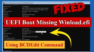 UEFI Boot Missing Winloadefi Using BCDEdit Command in Windows 1110 Fixed gpt uefi efi [upl. by Oterol]