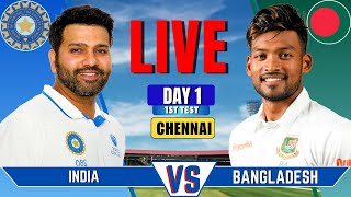 IND vs BAN Live Match  Live Score amp Commentary  INDIA vs BANGLADESH 1st Test DAY 1 Live [upl. by Mailiw]