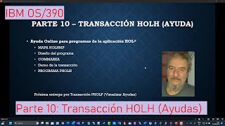 IBM OS390 Parte 10 Transacción HOLH Ayudas [upl. by Dickman]