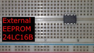 Programming an EEPROM 🔴 External Microcontroller Peripherals 24LC16B [upl. by Baxy]