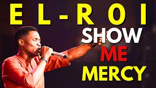 Elroi Show Me Mercy  Pastor Jerry Eze Midnight Prayer [upl. by Bradan95]