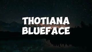 Thotiana blueface lyrics [upl. by Hewes]