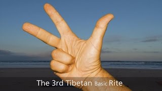 The 3rd Tibetan Rite – Basic Version [upl. by Kumar]