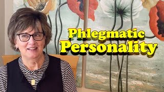 Exploring the Phlegmatic Personality  Insights Episode 5 [upl. by Mor]