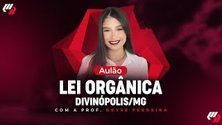 DIVINÓPOLISMG AULÃO DE LEI ORGÂNICA [upl. by Nagaek764]