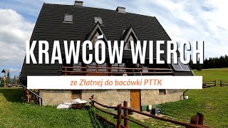 Bacówka PTTK Krawców Wierch ze Złatnej skrót trasy [upl. by Akemed906]