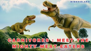 Carnivores Animals Meet the Mighty MeatEaters Kids Education [upl. by Ajssatan]