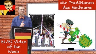 Intermediate German 45 Traditions of the Maypole Maibaum [upl. by Roberto]