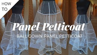 Panel Ball Gown Petticoat Skirt  Part 1 [upl. by Litnahc]