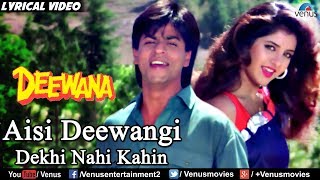 Aisi Deewangi  Lyrical Video  Deewana  Shahrukh Khan  Divya Bharti  Ishtar Music [upl. by Ecined]