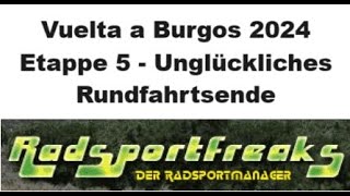 Vuelta a Burgos 2024 Etappe 5 Ende der Rundfahrt  Cycling4Freakscom [upl. by Ellerd]