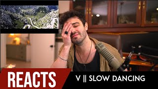 Producer Reacts to V  Slow Dancing [upl. by Korff10]