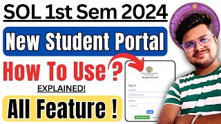 📢 DU SOL 1st Semester 2024 New Student Portal EXPLAINED  How To Use All Feature [upl. by Eyot]