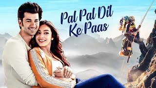 Pal Pal Dil Ke Paas Hindi Full Movie  Karan Deol  Sunny Deol  Sahher Bambba  Superhit New Film [upl. by Bartlet]