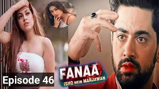 Fanaa  Ishq Mein Marjawan  Episode 46 Indian Drama English Dubbed  Audiobook writtennovels [upl. by Cooper884]