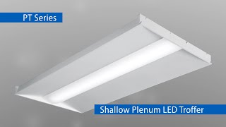 PT  Shallow Plenum LED Troffer [upl. by Ailem]