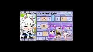 How i make Blinking eye in Gacha LIfe  fypシ gachaedit gachamemesedits gachacommunity [upl. by Nedda]