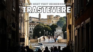 TRASTEVERE  THE BEST NEIGHBORHOOD IN ROME [upl. by Fianna259]