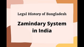 Zamindari system in India  Legal history of Bangladesh [upl. by Sitnik]