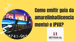 Como emitir guia da Amarelinha licenciamento e IPVA [upl. by Micro]