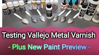 Testing Vallejo Metal Varnish  Plus New Paint Preview [upl. by Aynotak]