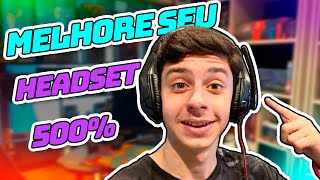 Como aumentar e melhorar o som do Headset  Aumente até 500 [upl. by Nilved471]