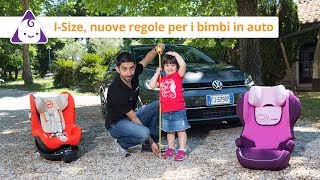 Bambini in auto  Le nuove regole iSize [upl. by Epoillac]