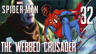 32 The Webbed Crusader Lets Play Marvels SpiderMan PS4 Pro w GaLm [upl. by Yddeg837]