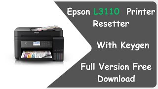 How to Reset Epson L3110 Printer  How to Download Epson L3110 Printer Resetter Full Version [upl. by Bret]