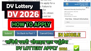 DV Lottery 2026  How to DV Lottery Apply from Mobile  DV Lottery Mobile Bat Apply Garne Sajilo [upl. by Yznel]