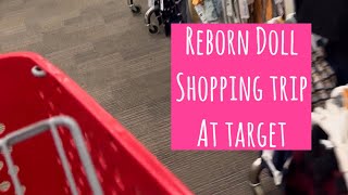 Reborn Doll Shopping Trip at Target on a budget [upl. by Burley]