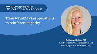 Transforming Care Operations  45s With Adrienne Boissy MD [upl. by Kcirdec860]