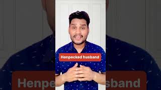 Henpecked husband vocabulary ytshorts learnenglish english [upl. by Haduhey705]