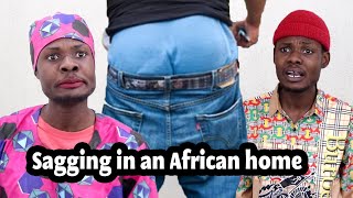 AHHH MOZISI WHEN YOU SAG IN AN AFRICAN HOME  TUNA COMIC [upl. by Adnalahs]