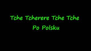 Gusttavo Lima  Tche Tcherere Tche Tche Po Polsku [upl. by Laurentia510]