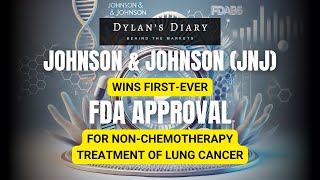 Dylan Jovine  JNJ Wins FirstEver FDA Approval For NonChemo Treatment Of Lung Cancer [upl. by Biancha]