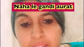 Nidhi Ki Duniya naha ke kapare to badal le 3 din se maleech ban ke baithi h nidhikiduniya [upl. by Ialohcin]