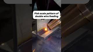 Fish scale pattern of double wire feedingWhatsApp8618856420577 laserweldingmachine welding [upl. by Duthie]