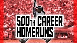 MLB 500th Career Homeruns [upl. by Burny]