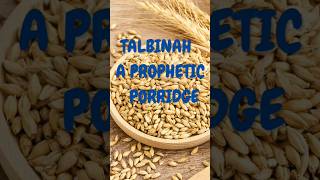 TALBINAH A PROPHETIC PORRIDGE talbinah islam food short [upl. by Ecnarretal940]