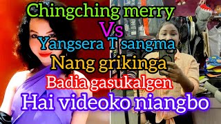 chingching merry vs Yangsera Sangma nanggrikinga [upl. by Kosey]