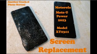 Screen Replacement for Motorla Moto G Power 2023 Model XT2311 [upl. by Ettedanreb632]