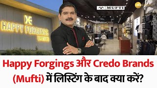 IPO Buzz Happy Forgings and Credo Brands Mufti Listing Predictions with Anil Singhvi [upl. by Luann]