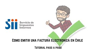 Cómo emitir una factura electrónica sii en Chile tutorial paso a paso [upl. by Waiter220]